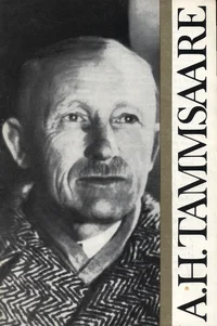 A. H. Tammsaare - great Estonian writer