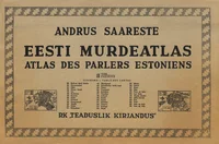 Eesti murdeatlas. Atlas des parlers estoniens