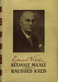 Külmale maale. Raudsed käed