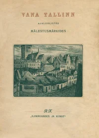 Vana Tallinn ajaloolistes mälestusmärkides