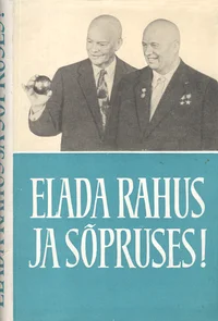 Elada rahus ja sõpruses!