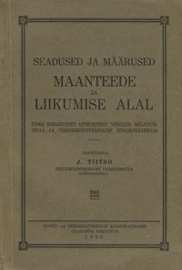 Seadused ja määrused maanteede ja liikumise alal