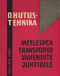 Ohutustehnika meelespea transpordivahendite juhtidele
