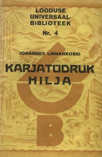 Karjatüdruk Hilja. Huligaan