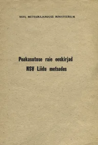 Peakasutuse raie eeskirjad NSV Liidu metsades