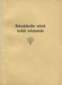 Nukunäidendite valimik koolide nukuteatreile