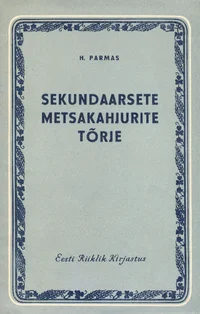 Sekundaarsete metsakahjurite tõrje