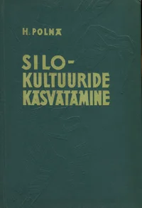 Silokultuuride kasvatamine