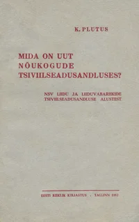 Mida on uut nõukogude tsiviilseadlusandluses?