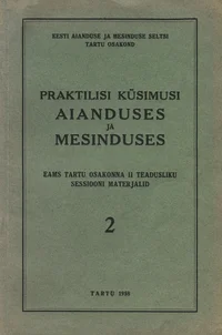 Praktilisi küsimusi aianduses ja mesinduses