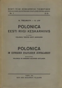 Polonica Eesti Riigi Keskarhiivis. Polonica im Estnischen Staatlichen Zentralarchiv