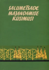 Salumetsade majandamise küsimusi