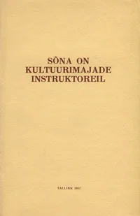 Sõna on kultuurimajade instruktoreil