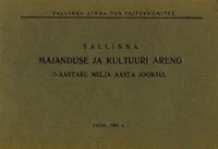 Tallinna majanduse ja kultuuri areng 7-aastaku nelja aasta jooksul