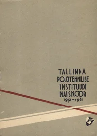 Tallinna Polütehnilise Instituudi Naiskoor 1951-1961