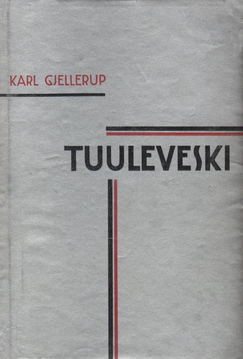Tuuleveski - Karl Adolph Gjellerup (Loodus, 1936). Minimalistlik hall kaas geomeetrilise Art Deco kujundusega, kus pealkiri on esitatud paksus modernses kirjas. Kaane allosas kaunistab kujundust õhuke kolmevärviline triip punase, musta ja kollasega.