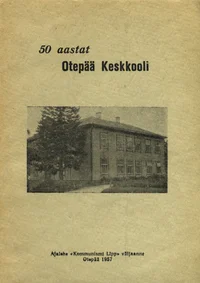 50 aastat Otepää Keskkooli