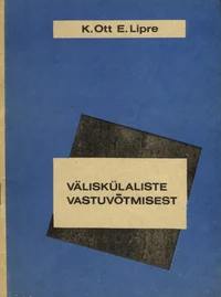 Väliskülaliste vastuvõtmisest