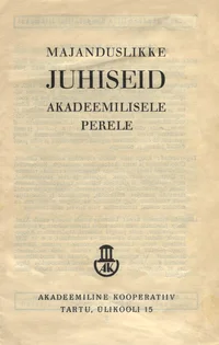 Majanduslikke juhiseid akadeemilisele perele