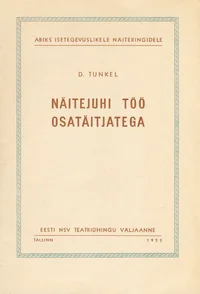 Näitejuhi töö osatäitjatega