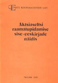 Aktsiaseltsi raamatupidamise sise-eeskirjade näidis