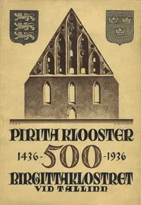Pirita klooster. Birgittaklostret vid Tallinn