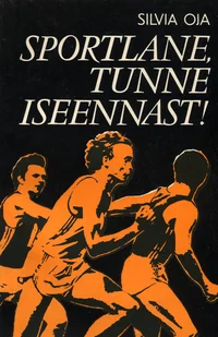 Sportlane, tunne iseennast!