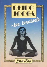 Okido-jooga – tee tervisele
