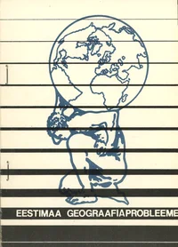 Eestimaa geograafiaprobleeme. Geographical problems of Estonia. Географические проблемы Эстонии