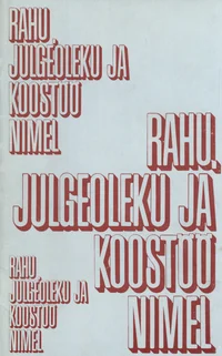Rahu, julgeoleku ja koostöö nimel