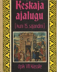 Keskaja ajalugu (kuni 15. sajandini)