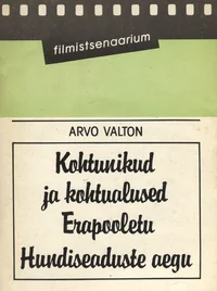 Kohtunikud ja kohtualused. Erapooletu. Hundiseaduste aegu