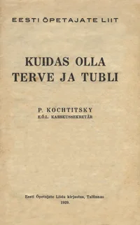 Kuidas olla terve ja tubli