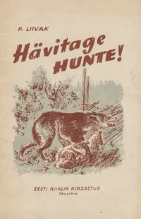 Hävitage hunte!