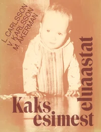 Kaks esimest eluaastat