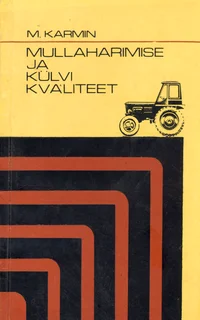 Mullaharimise ja külvi kvaliteet