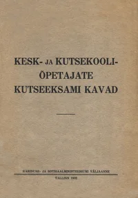 Kesk- ja kutsekooliõpetajate kutseeksami kavad