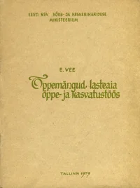 Õppemängud lasteaia õppe- ja kasvatustöös