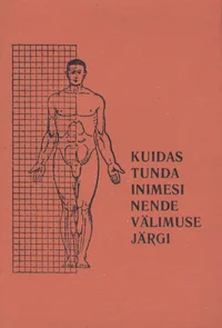 Kuidas tunda inimesi nende välimuse järgi