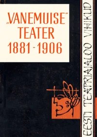 «Vanemuise» teater 1881-1906