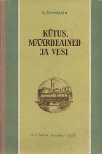 Kütus, määrdeained ja vesi
