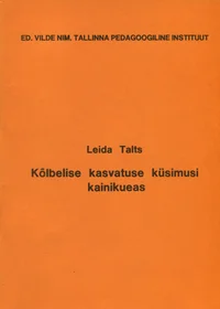 Kõlbelise kasvatuse küsimusi kainikueas