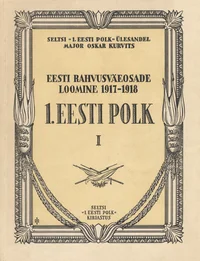 Eesti rahvusväeosade loomine 1917-1918