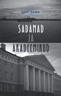 Sadamad ja akadeemikud