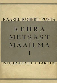 Kehra metsast maailma