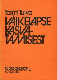 Väikelapse kasvatamisest