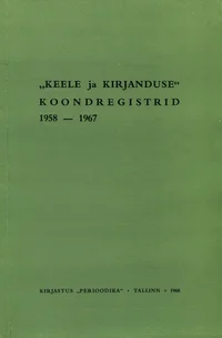 «Keele ja Kirjanduse» koondregistrid 1958-1967