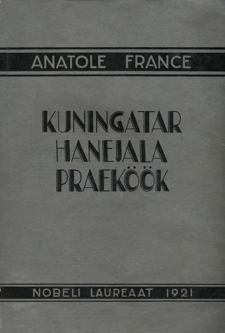 «Kuningatar Hanejala» praeköök - Anatole France (Loodus, 1935). Minimalistlik hall kaanekujundus art deco stiilis, kus tekst on esitatud geomeetriliste, varjutatud tähtedega. Kaunistuseks õhukesed horisontaalsed jooned pealkirja ümber.