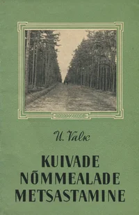 Kuivade nõmmealade metsastamine