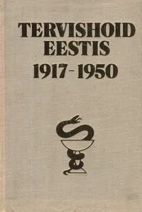 Tervishoid Eestis 1917-1950